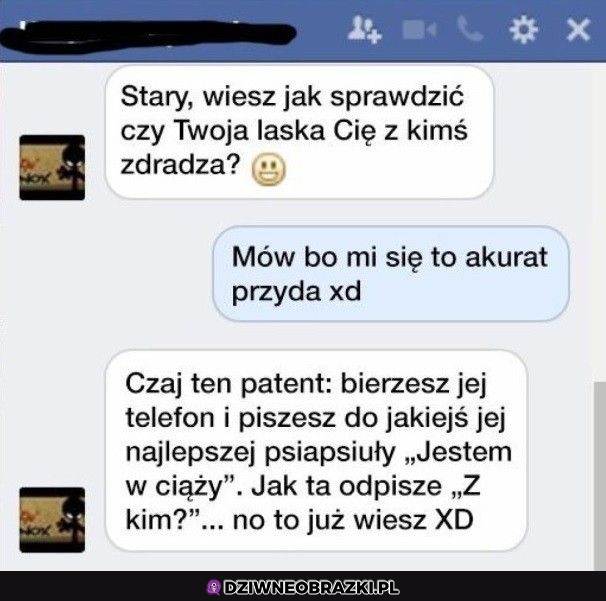 Jest prosty sposób na sprawdzenie dziewczyny
