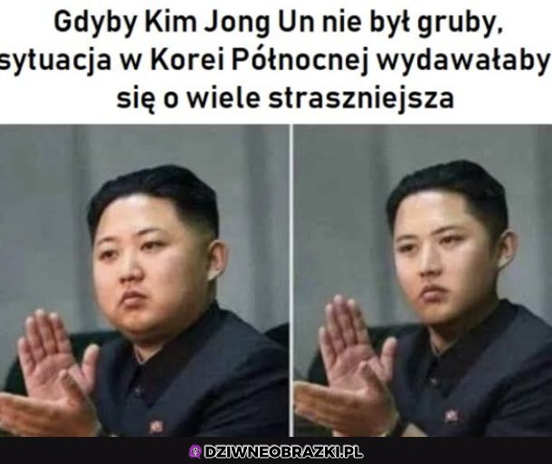 Czuje się sympatie do grubego 