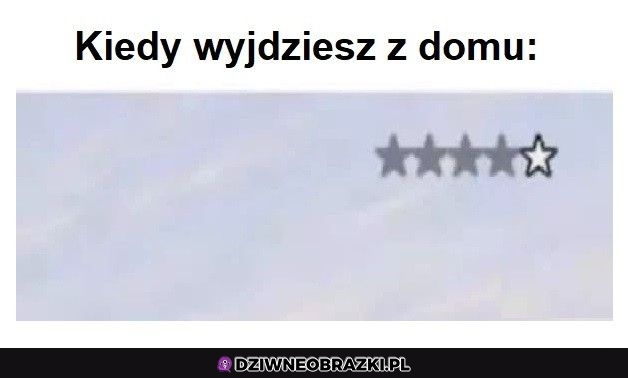 Kiedy tylko wyjdę z domu