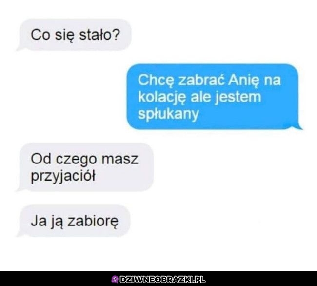 Nie ma problemu ziom