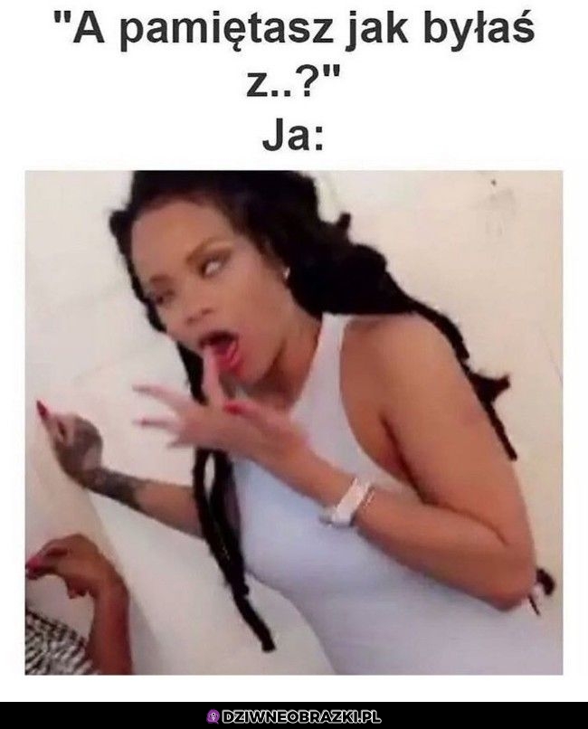 A pamiętasz?