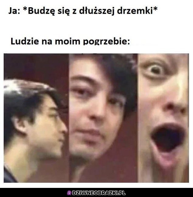 Kiedy budzę się z drzemki