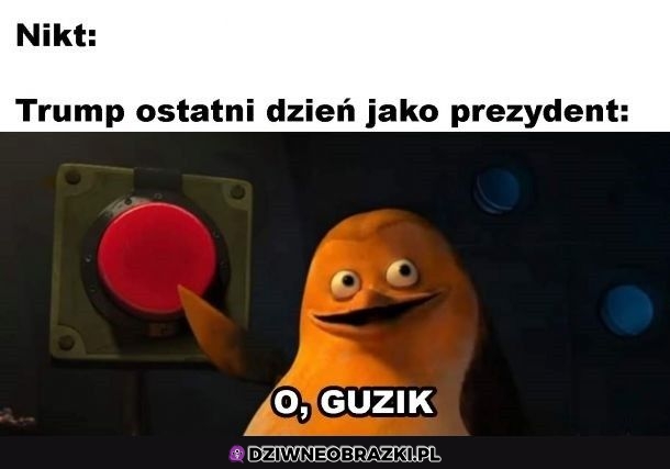 A co jak nacisnie?