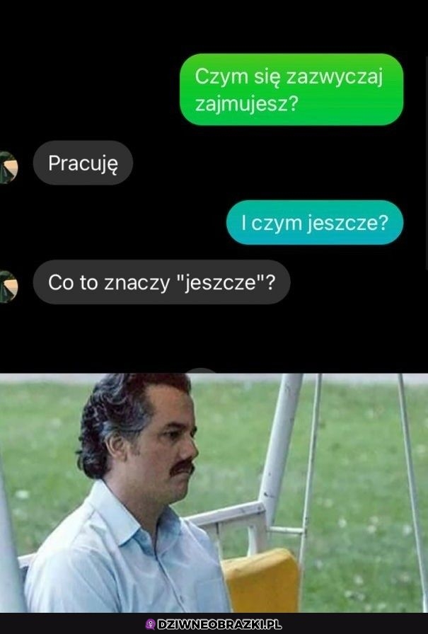 To jest jakieś jeszcze?