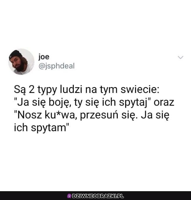 Są dwa typy ludzi