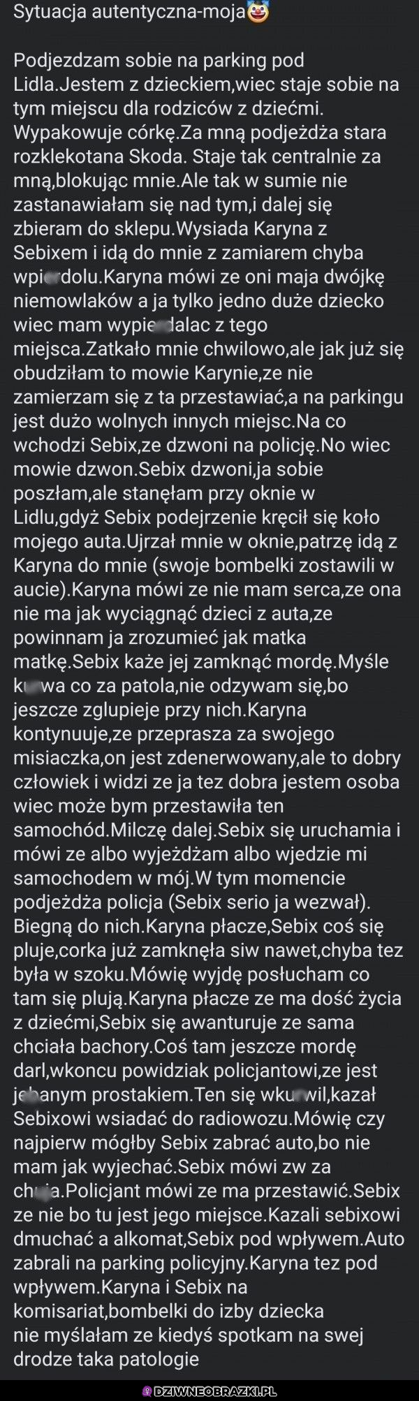 Kiedy zderzysz się z prawdziwą patologią