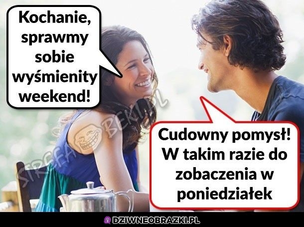 Wyśmienity weekend