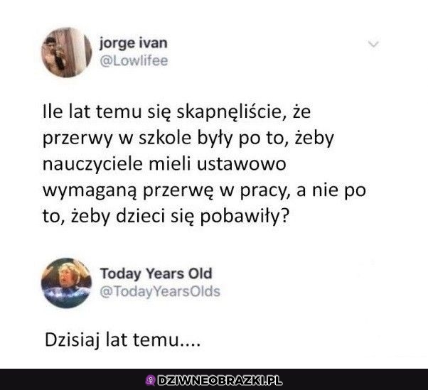Kiedy na to wpadliście?