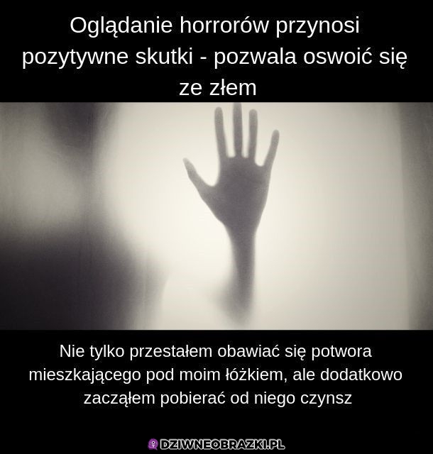 Pozytywne skutki horrorów