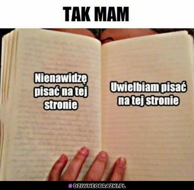 Kiedy piszesz w zeszycie