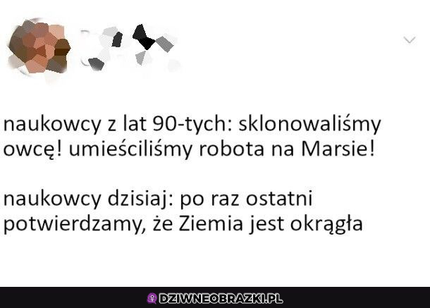 Na pewno jest okrągła? 