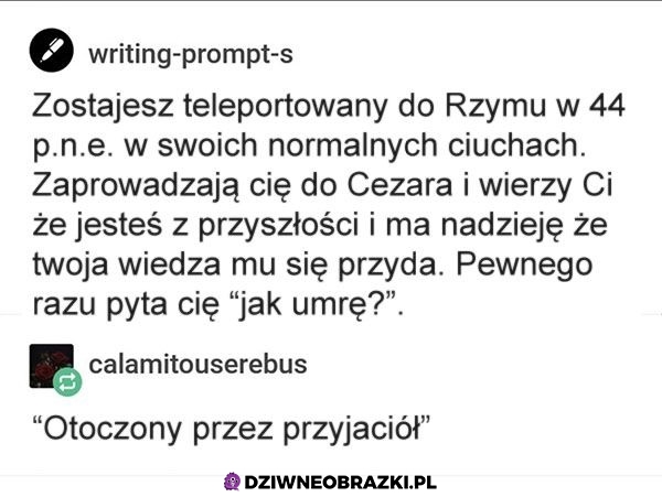 Byłoby to zgodne z prawdą