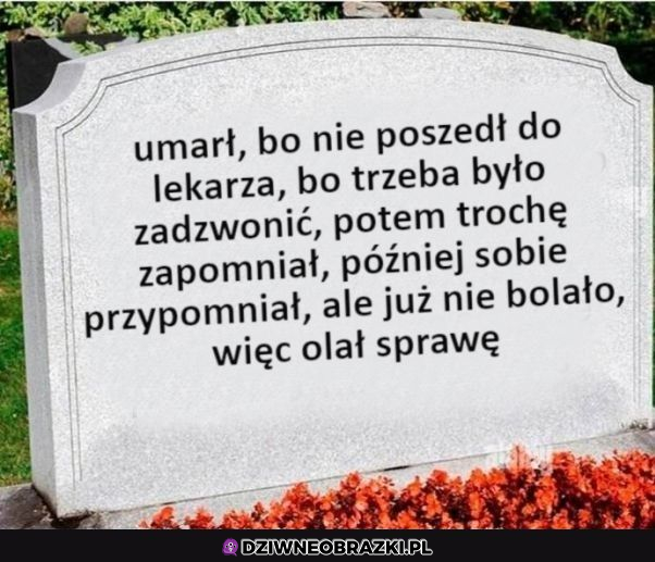 Krótkie wyjaśnienie czemu umarł