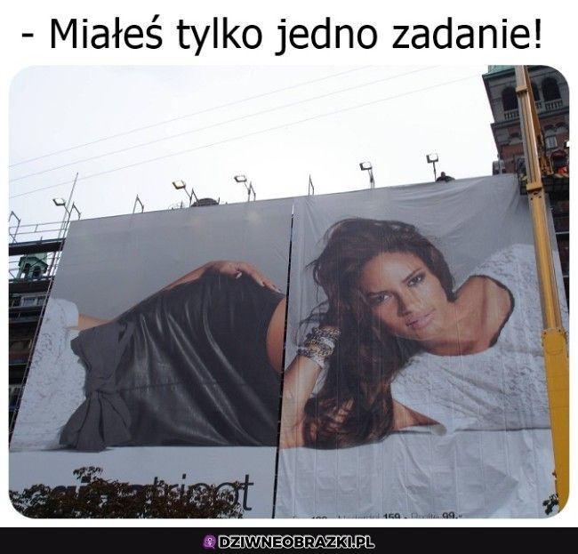 Kiedy miałeś tylko jedno zadanie