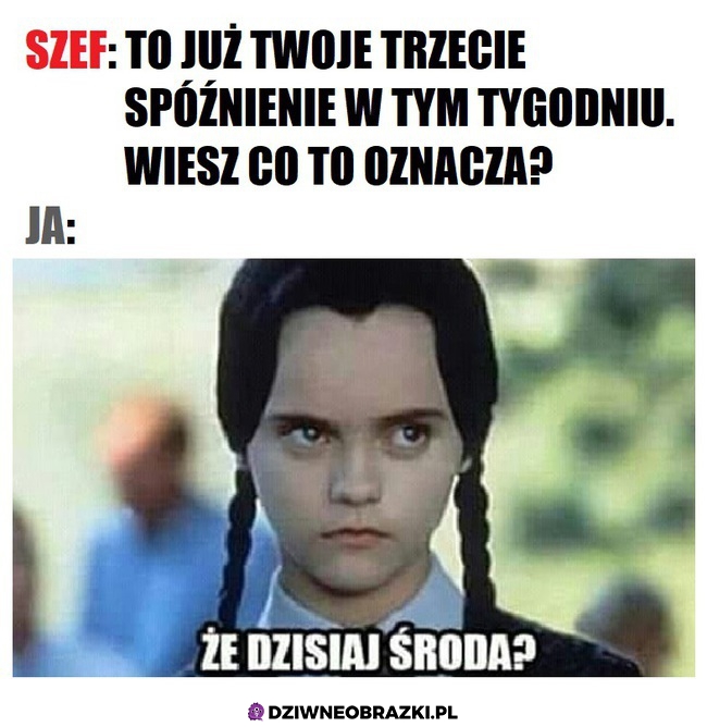 Dokładnie to środa