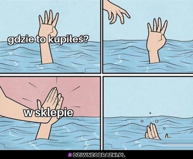 Gdzie to kupiłeś?