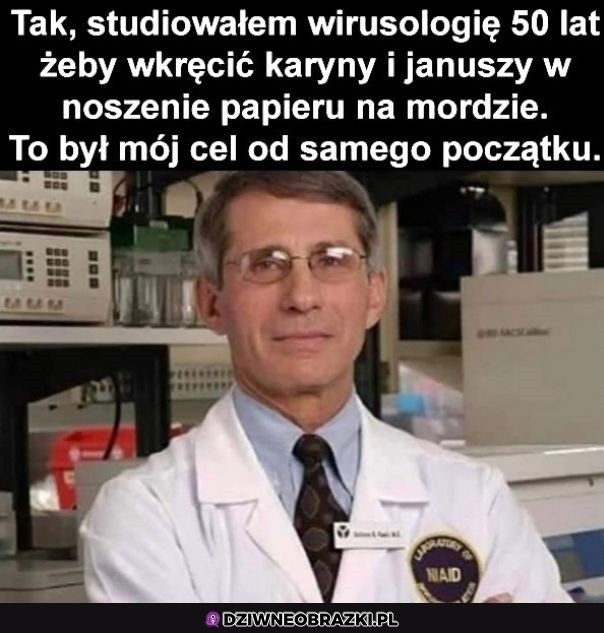 Wlaśnie po to, wiedziałem