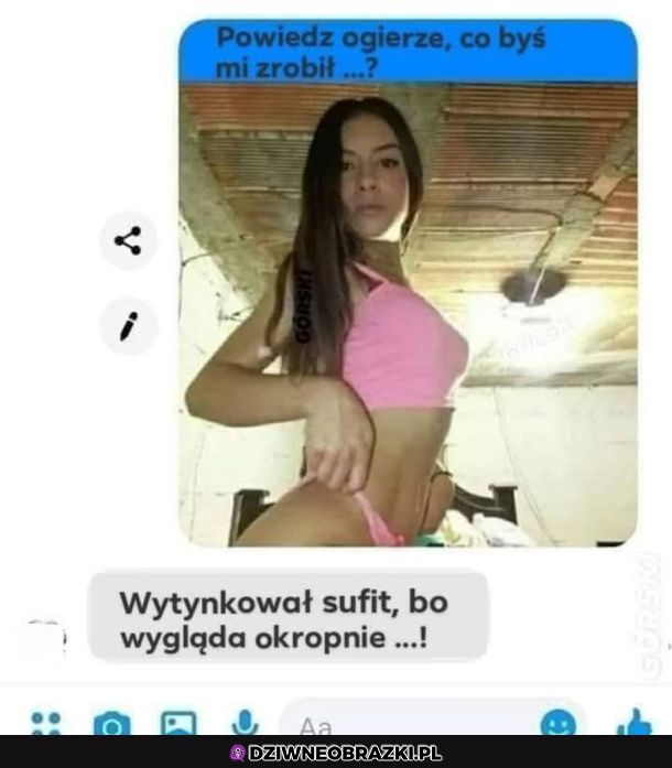 chyba chciała usłyszeć coś innego