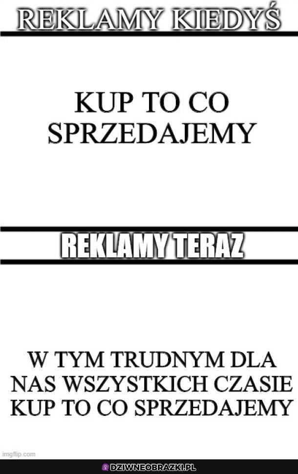 Reklamy takie są