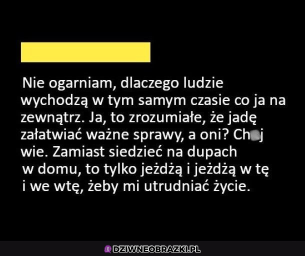 Kiedy musisz wyjść coś załatwić