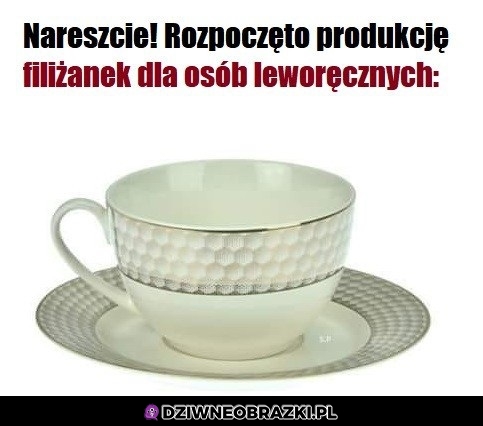 Filiżanka dla leworęcznych