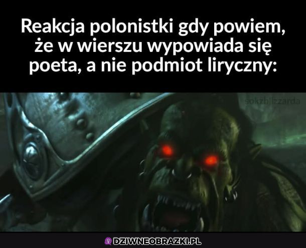 Kiedy polonistka to usłyszy...
