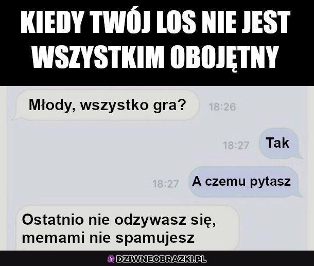 Młody wszystko dobrze?
