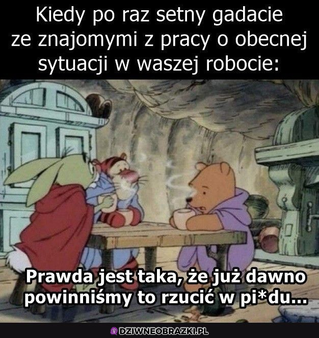 Typowa gadka w robocie