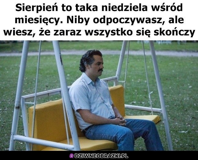 Sierpień taki jest