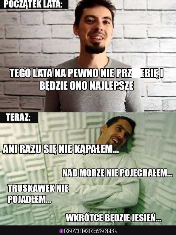 No super mi to lato poszło