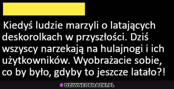 Wyobrażacie to sobie?