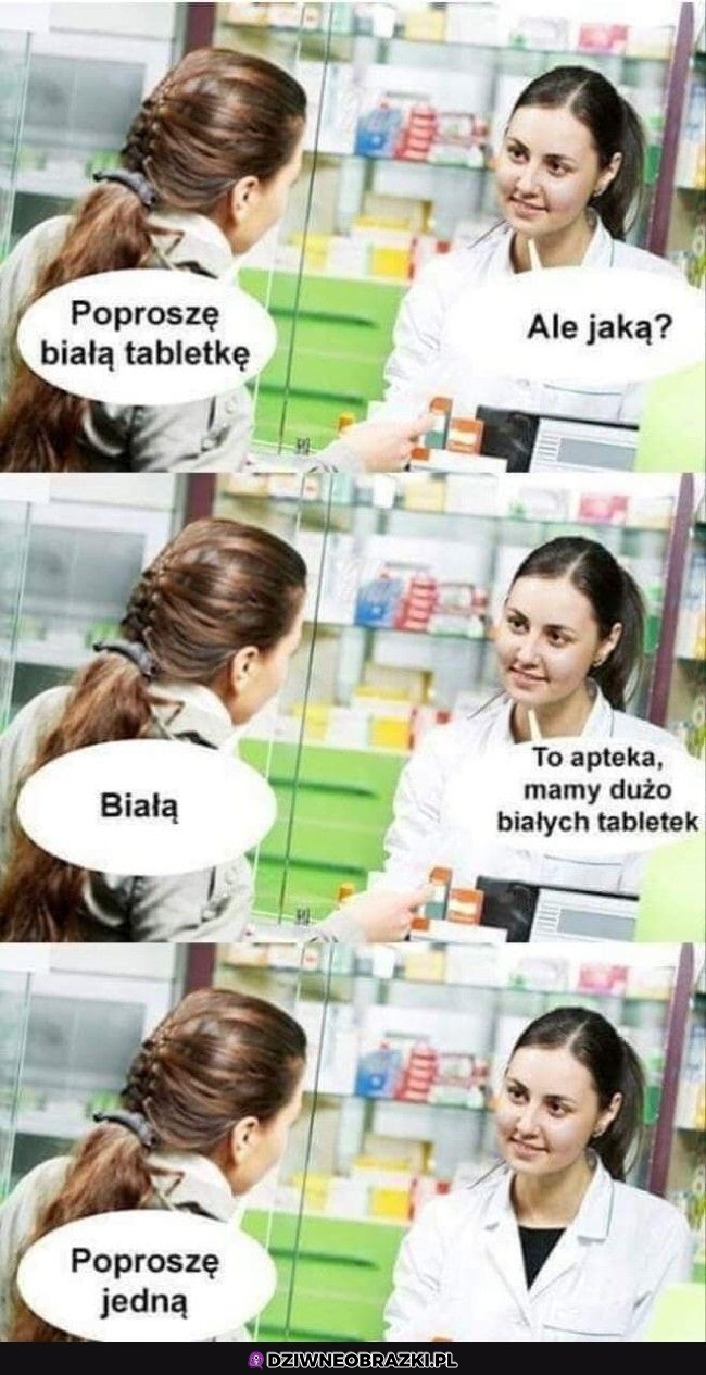 Tabletkę poproszę