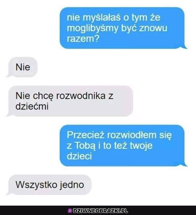 Typowe kobiece nie bo nie