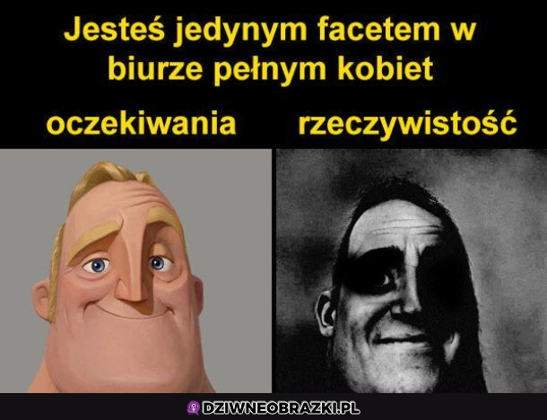 Kiedy jesteś jedynym chłopem