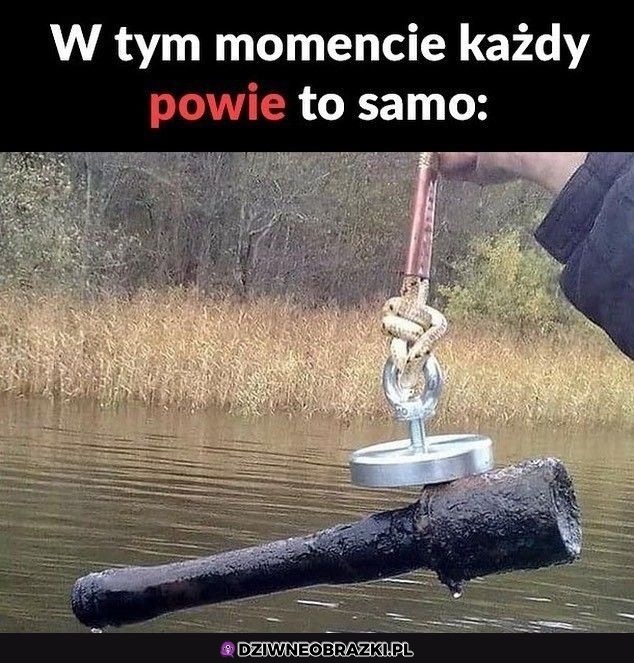 O, znalazł się!