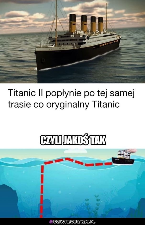 Ta sama trasa Titanica