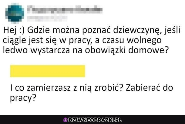 po co Ci dziewczyna?