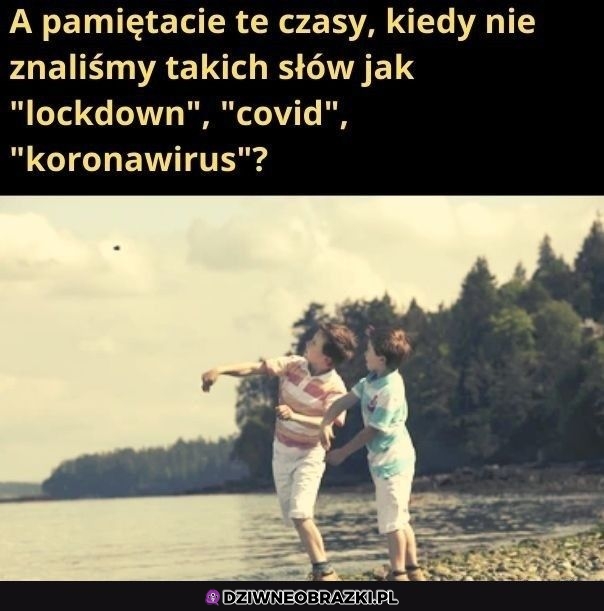 I wtedy świat był piękny