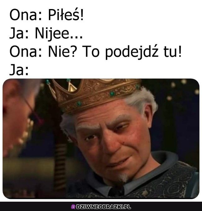 Piłeś?