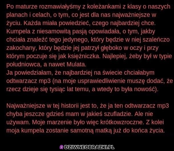 Czasem warto mniej chcieć od życia