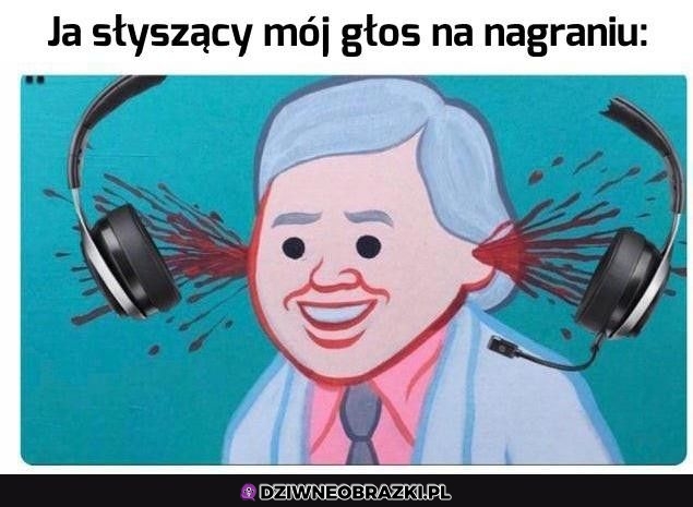 Kiedy słyszysz swój głos