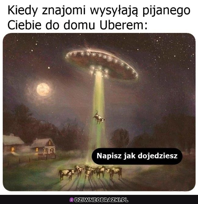 Kiedy wracasz pijany uberem