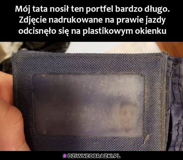 Musiał go długo mieć