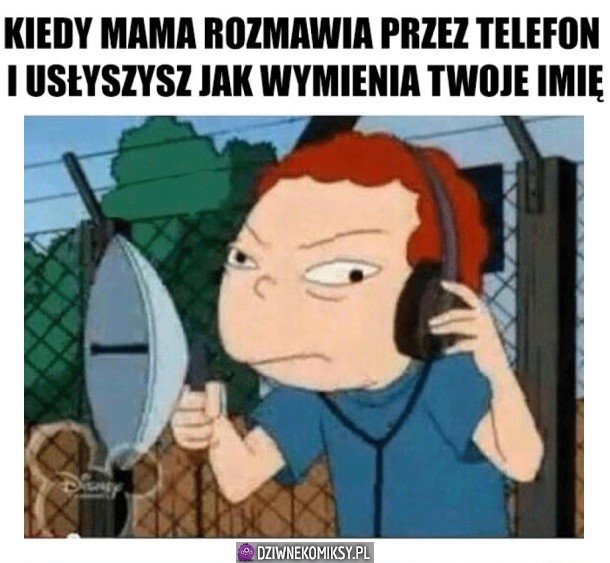 Znowu mnie obgaduje!