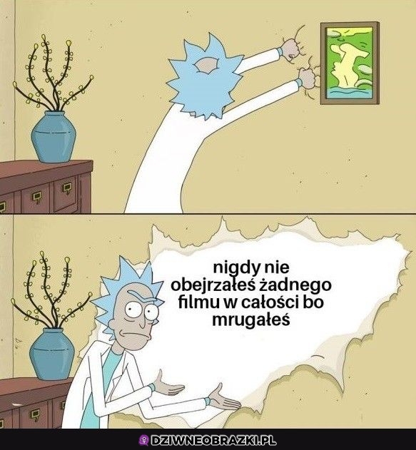 Chyba, że widziałeś go kilka razy