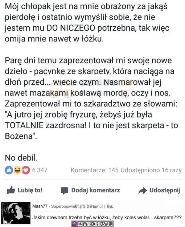 Nie jest mu do niczego potrzebna