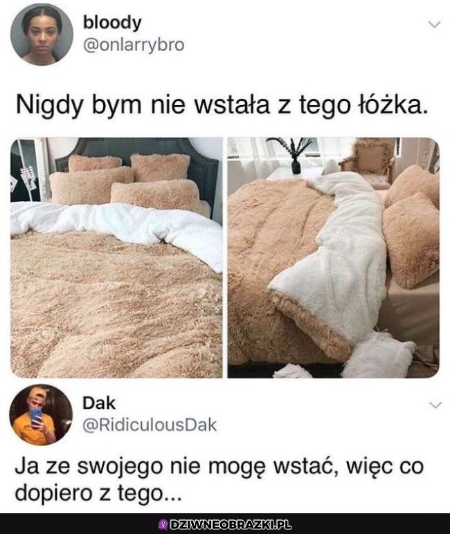Ja tam żyję w łóżku