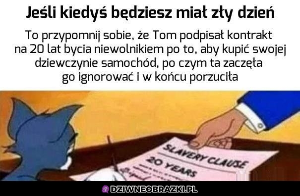 Pamiętaj, że zawsze może być gorzej