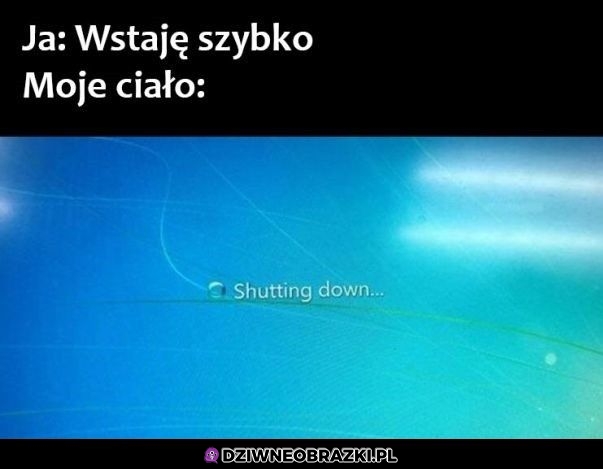 Kiedy za szybko wstanę