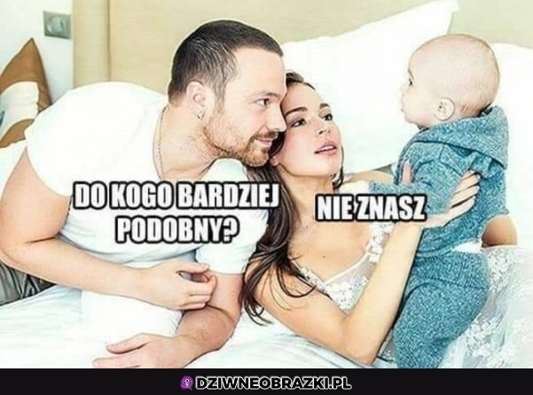 Do kogo podobny?